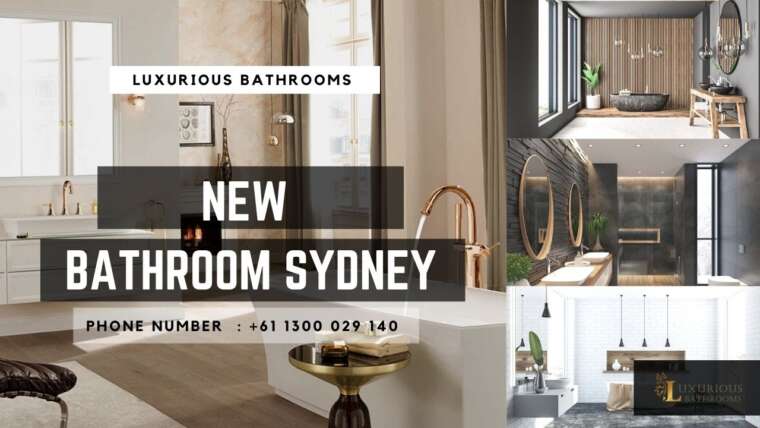 Which Company Can Best Help You in Building a New Bathroom in Sydney?